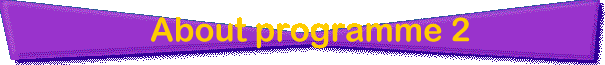 About Programme 2
