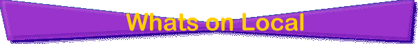 Whats on Local To Us
